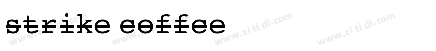 strike coffce字体转换